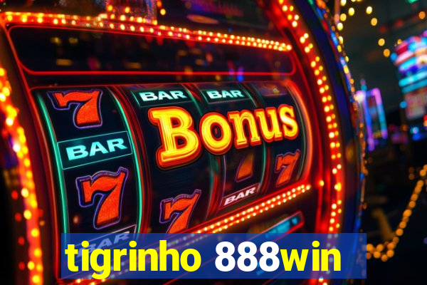 tigrinho 888win